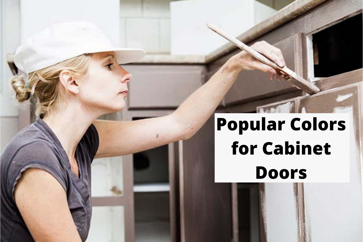 Popular Colors For Cabinet Doors