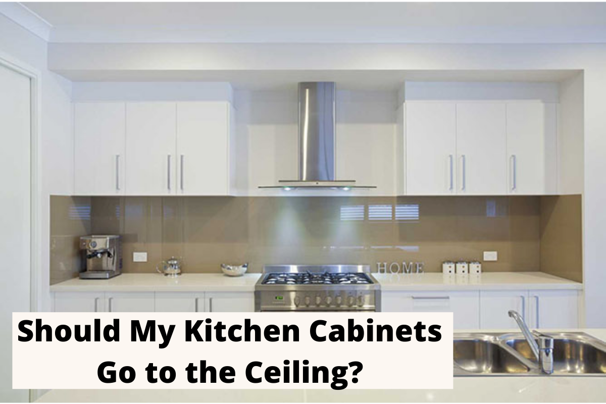 Should My Kitchen Cabinets Go to the Ceiling?